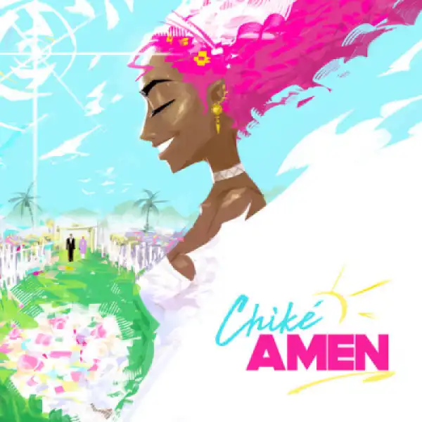 Chike - Amen